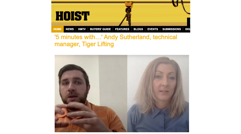 ‘5 minutes with…’ Andy Sutherland, technical manager, Tiger Lifting and Hoist magazine